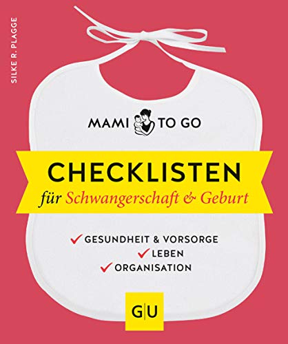 Beispielbild fr Mami to go - Checklisten fr Schwangerschaft & Geburt: Gesundheit & Vorsorge - Leben - Organisation (GU Einzeltitel Partnerschaft & Familie) zum Verkauf von medimops