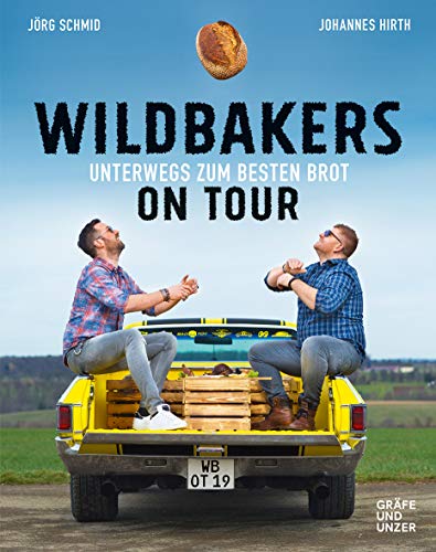 Beispielbild fr Wildbakers on Tour: Unterwegs zum besten Brot zum Verkauf von WorldofBooks