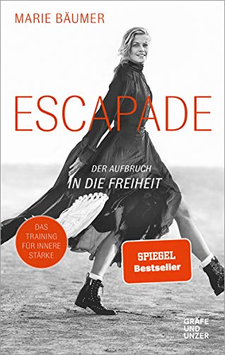 Beispielbild fr Escapade: Der Aufbruch in die Freiheit (Grfe und Unzer Einzeltitel) zum Verkauf von medimops