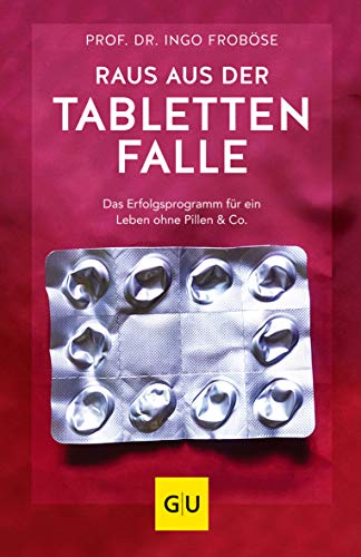 Beispielbild fr Raus aus der Tablettenfalle!: Das Erfolgsprogramm fr ein Leben ohne Pillen & Co. (GU Einzeltitel Gesundheit/Alternativheilkunde) zum Verkauf von medimops