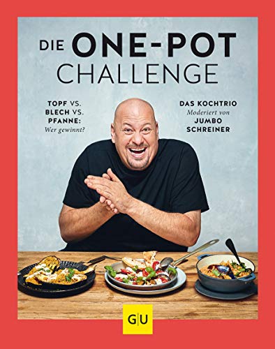 Stock image for Die One-Pot-Challenge: Topf vs. Pfanne vs. Blech: Wer gewinnt? Das Kochtrio ? moderiert von Jumbo Schreiner (GU Themenkochbuch) for sale by medimops