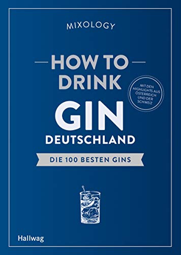 9783833870231: How to Drink Gin: Deutschland: Die 100 besten Gins