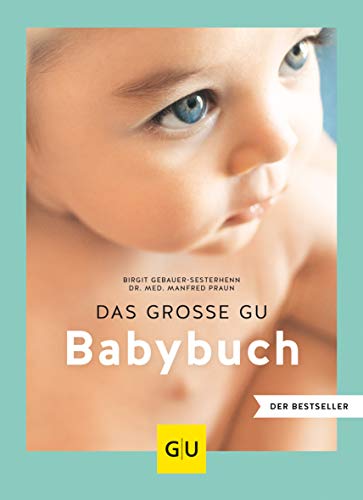 Stock image for Das groe GU Babybuch (GU Groe Ratgeber Kinder) for sale by medimops