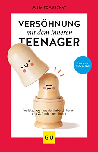 Beispielbild fr Vershnung mit dem inneren Teenager: Verletzungen aus der Pubertt heilen und Zufriedenheit finden (GU Mind & Soul Einzeltitel) zum Verkauf von medimops