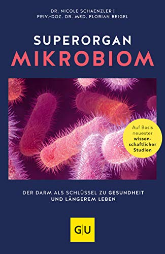 9783833873638: Superorgan Mikrobiom: Der Darm als Schlssel zu Gesundheit und lngerem Leben