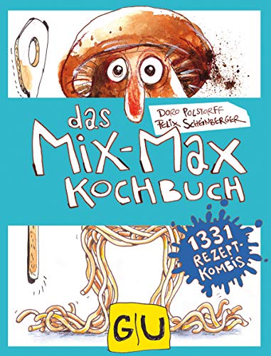 Stock image for Das Mix-Max-Kochbuch (GU Familienkche) for sale by medimops