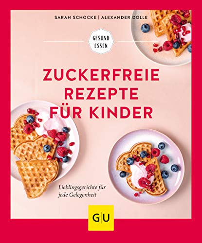 Stock image for Zuckerfreie Rezepte fr Kinder: Lieblingsgerichte fr jede Gelegenheit (GU Gesund Essen) for sale by medimops