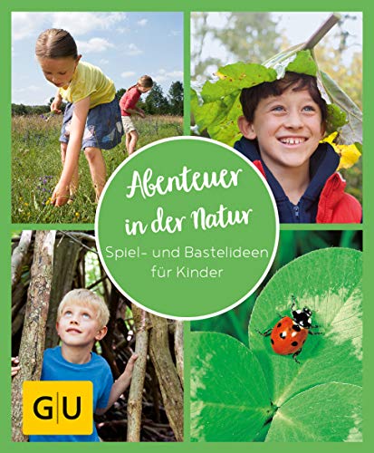 9783833877209: GU Aktion Ratgeber Junge Familien - Abenteuer in der Natur: Spiel- und Bastelideen fr Kinder
