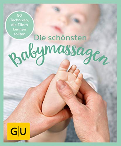 Stock image for GU Aktion RG fr Junge Familien - Die schnsten Babymassagen (GU Einzeltitel Partnerschaft & Familie) for sale by medimops