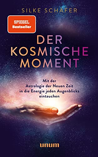 Beispielbild fr Der kosmische Moment: Mit der Astrologie der Neuen Zeit in die Energie jedes Augenblicks eintauchen zum Verkauf von medimops