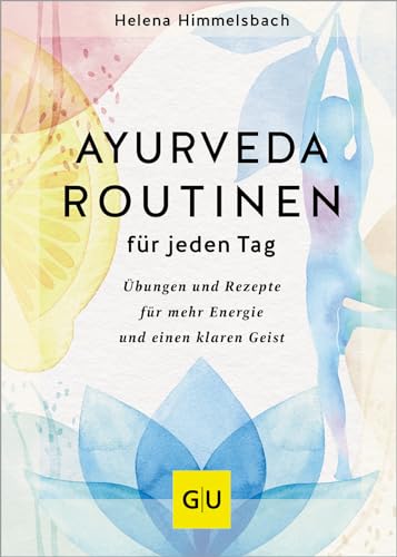 Stock image for Ayurveda-Routinen fr jeden Tag for sale by GreatBookPrices