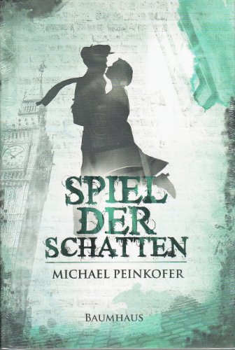 Spiel der Schatten - Peinkofer, Michael