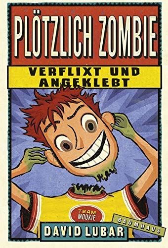 Beispielbild fr Pltzlich Zombie - Verflixt und angeklebt: Band 5 zum Verkauf von medimops