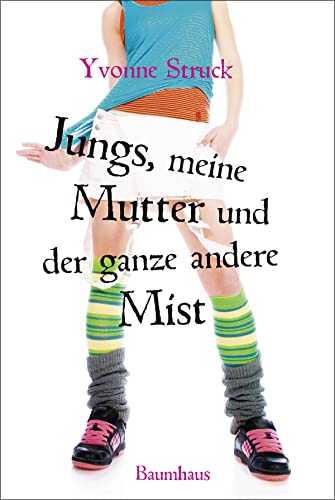 Beispielbild fr Jungs, meine Mutter und der ganze andere Mist zum Verkauf von medimops