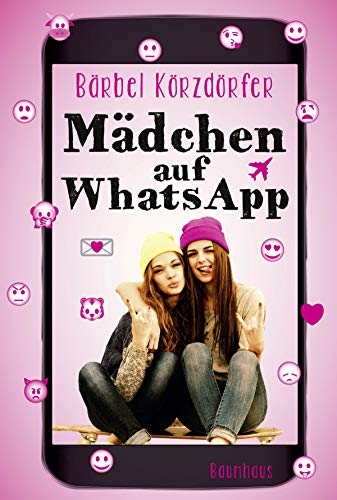 Beispielbild fr Mädchen auf WhatsApp: Ein Chat-Roman zum Verkauf von WorldofBooks