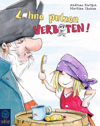 Stock image for Zhne putzen verboten! Mit Anleitung zum Zhneputzen - Ohne Zahnbrste for sale by Versandantiquariat BUCHvk