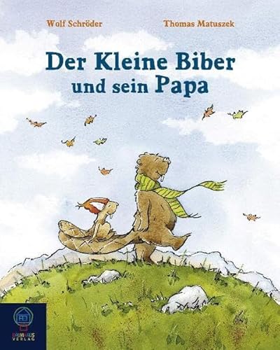 Beispielbild fr Der kleine Biber und sein Papa zum Verkauf von medimops