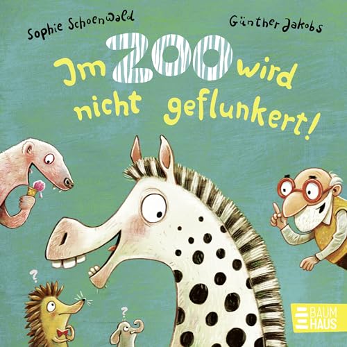 Stock image for Im Zoo wird nicht geflunkert! for sale by Blackwell's