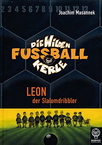 Beispielbild fr Die wilden Fuballkerle - Leon der Slalomdribbler - Bibliotheksexemplar guter Zustand zum Verkauf von Weisel