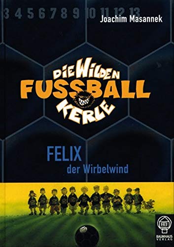 9783833930027: Masannek: Wilden Fussballkerle 2/Felix