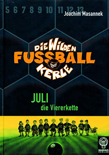 9783833930041: Die Wilden Fussballkerle 04. Juli die Viererkette