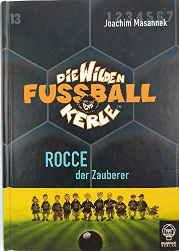 Beispielbild fr Rocce, der Zauberer: Die Wilden Fuballkerle Bd. 12 zum Verkauf von Leserstrahl  (Preise inkl. MwSt.)