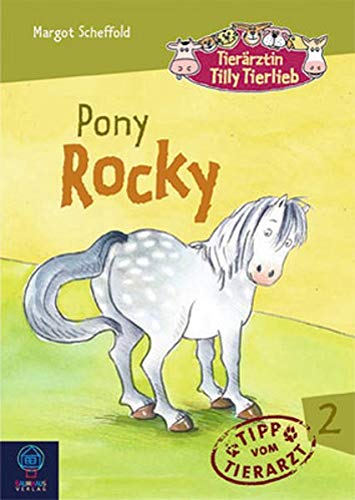 Beispielbild fr Tierrztin Tilly Tierlieb 02. Pony Rocky zum Verkauf von medimops