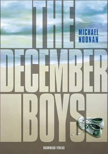 Imagen de archivo de The December boys. a la venta por Antiquariat Bookfarm