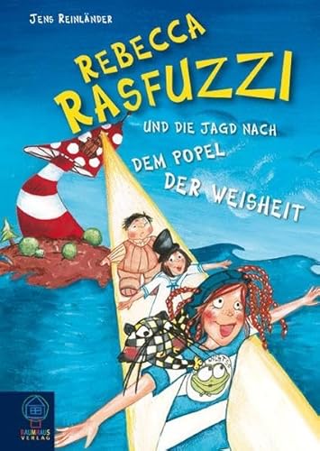 Beispielbild fr Rebecca Rasfuzzi und die Jagd nach dem Popel der Weisheit zum Verkauf von medimops