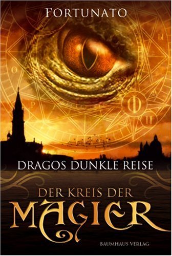 9783833937217: Der Kreis der Magier: Dragos dunkle Reise Bd. 2