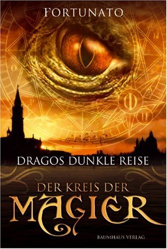 Stock image for Der Kreis der Magier: Dragos dunkle Reise for sale by medimops