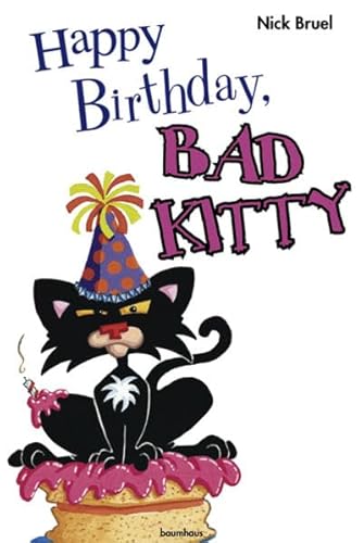 Imagen de archivo de Happy Birthday, Bad Kitty! a la venta por medimops