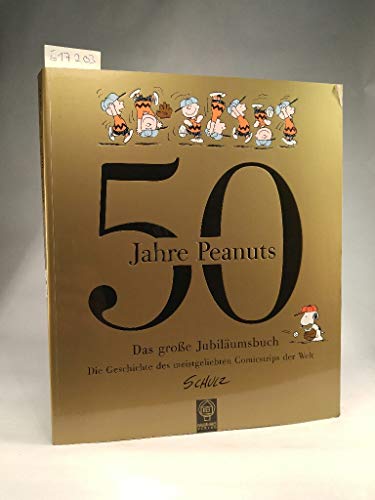 9783833940019: 50 Jahre Peanuts: Das groe Jubilumsbuch