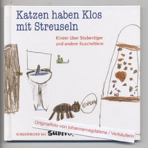 Stock image for Katzen haben Klos mit Streuseln - Kinder ber Katzen und andere Kuscheltiere for sale by Versandantiquariat Jena