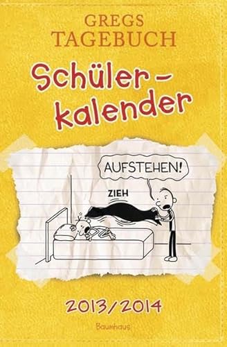 Gregs Tagebuch - Schülerkalender 2013-14 - Kinney, Jeff und Jeff Kinney