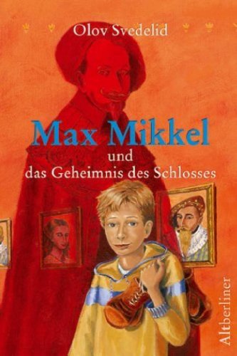 Stock image for Max Mikkel und das Geheimnis des Schlosses for sale by Versandantiquariat Felix Mcke