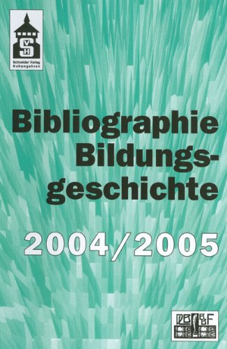 Beispielbild fr Bibliographie Bildungsgeschichte 2004/2005 zum Verkauf von Clivia Mueller