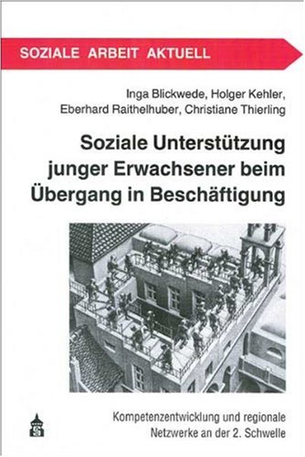 9783834000729: Soziale Untersttzung junger Erwachsener beim œbergang in Beschftigung. Kompetenzentwicklung und regionale Netzwerke an der 2. Schwelle