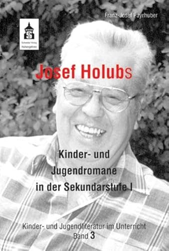 9783834000828: Josef Holub. Kinder- und Jugendromane in der Sekundarstufe I