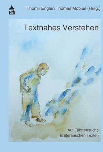 Beispielbild fr Textnahes Verstehen: Auf Fhrtensuche in literarischen Texten zum Verkauf von medimops