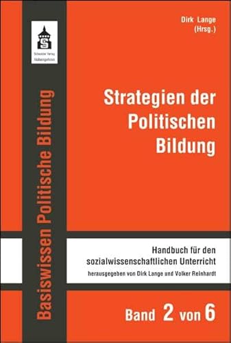 Beispielbild fr Strategien der Politischen Bildung: Handbuch fr den sozialwissenschaftlichen Unterricht zum Verkauf von medimops