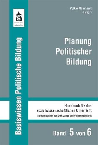 Stock image for Planung Politischer Bildung: Handbuch fr den sozialwissenschaftlichen Unterricht for sale by medimops