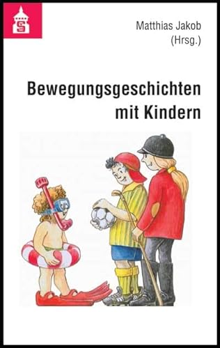 Bewegungsgeschichten mit Kindern (9783834003393) by Unknown.