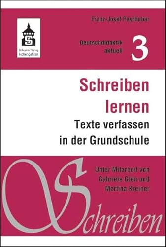 Beispielbild fr Schreiben lernen: Texte verfassen in der Grundschule zum Verkauf von medimops