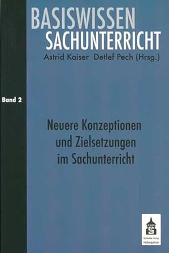 9783834003881: Basiswissen Sachunterricht 2: Neuere Konzeptionen und Zielsetzungen im Sachunterricht