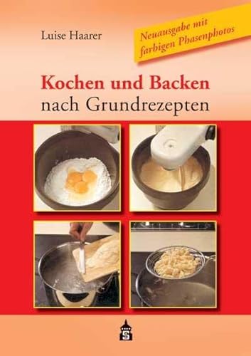 Imagen de archivo de Kochen und Backen nach Grundrezepten a la venta por medimops
