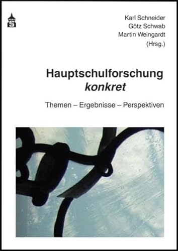 Stock image for Hauptschulforschung konkret Themen - Ergebnisse - Perspektiven for sale by Buchpark
