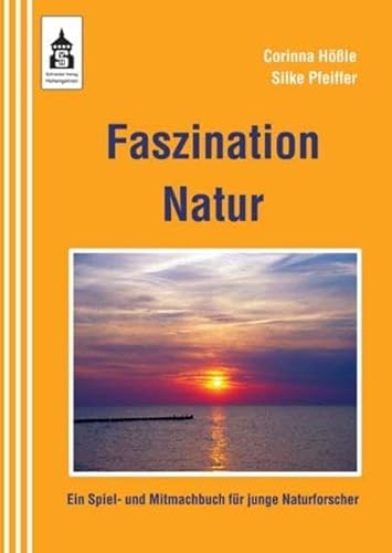 Beispielbild fr Faszinatiion Natur: Ein Spiel- und Mitmachbuch fr junge Naturforscher zum Verkauf von medimops