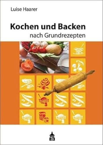 9783834010162: Kochen und Backen nach Grundrezepten