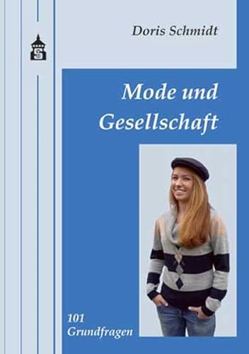 Stock image for Mode und Gesellschaft: 101 Grundfragen for sale by medimops